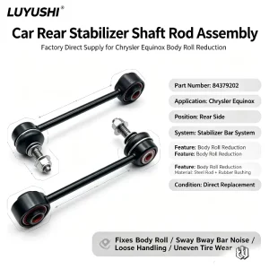 Factory Bulk Rear Stabilizer Shaft Rod 84379202 for Chevrolet Equinox Effective Body Roll Reduction High Quality Auto Parts